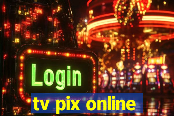 tv pix online